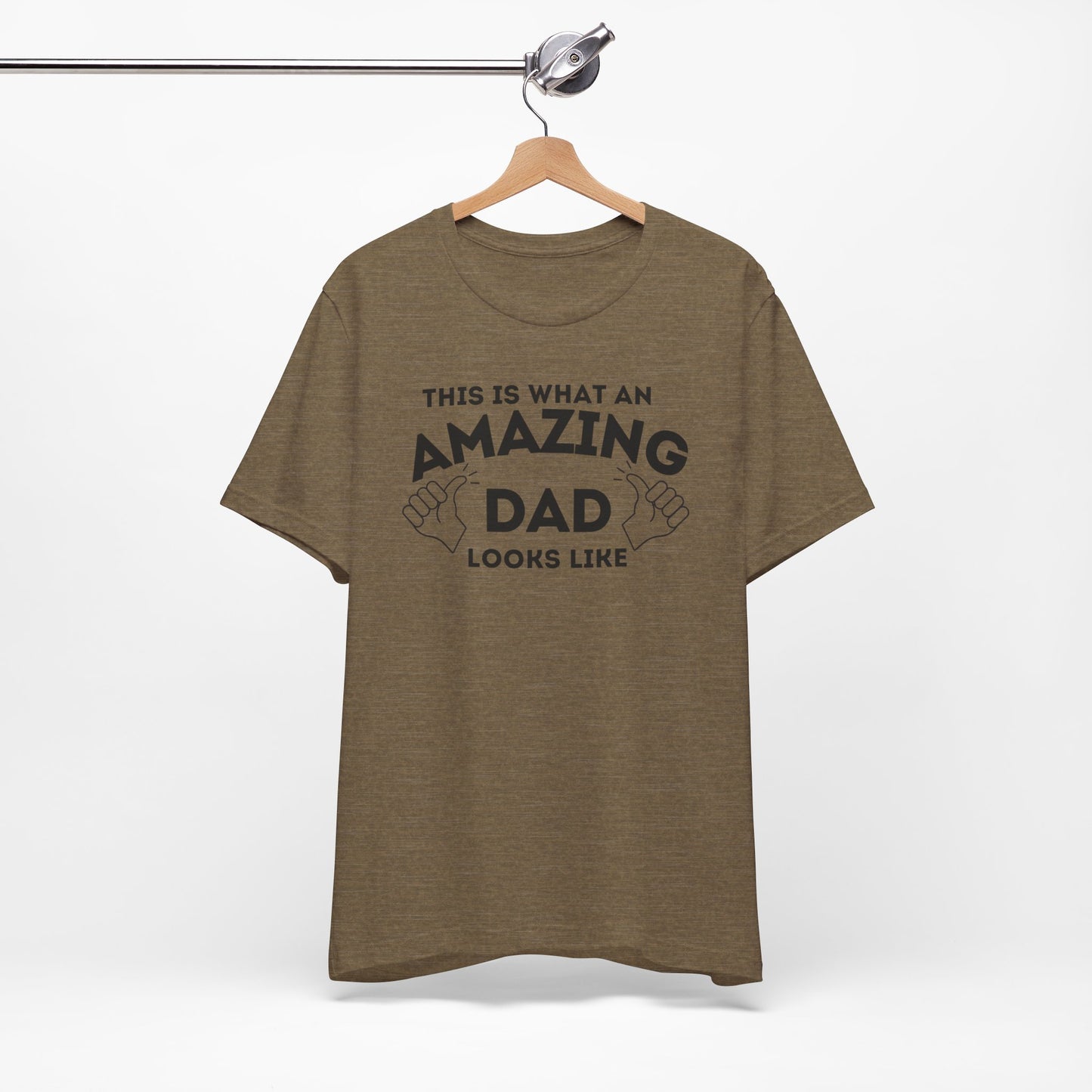 AMAZING DAD This is what an dad looks like MENS T-shirt shirt tshirt gift Father's Day gift Funny Dad Shirt GIft for Daddy