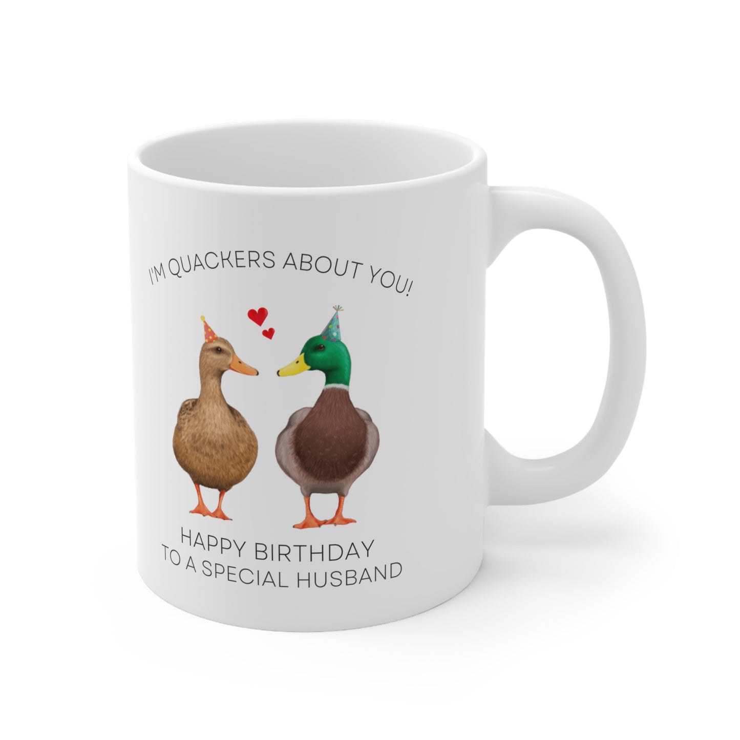 “ I’M QUACKERS ABOUT YOU” Ceramic Mug