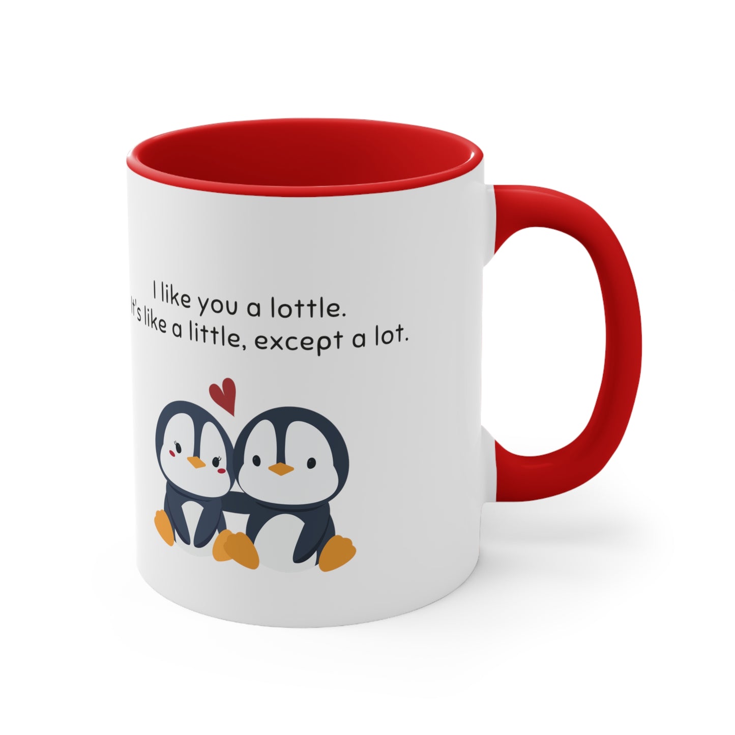 “I Like You A Lottle” Accent Coffee Mug