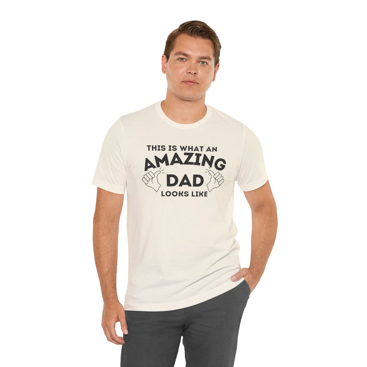 AMAZING DAD This is what an dad looks like MENS T-shirt shirt tshirt gift Father's Day gift Funny Dad Shirt GIft for Daddy