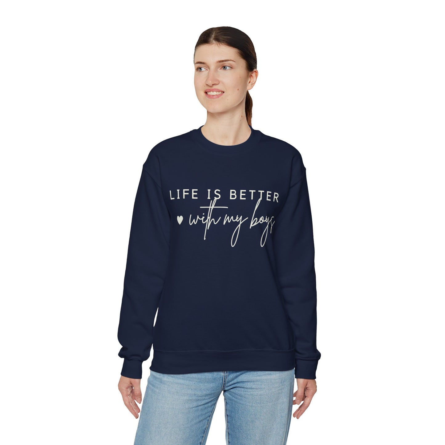 “LIFE IS BETTER with my boys” Crewneck Sweatshirt