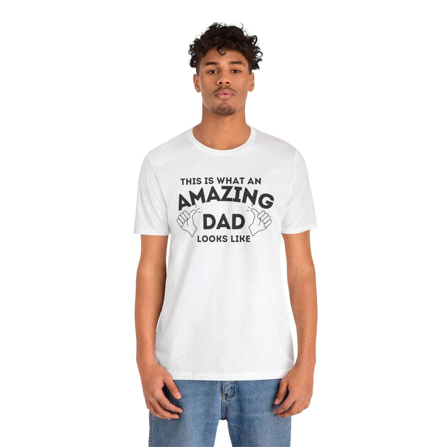 AMAZING DAD This is what an dad looks like MENS T-shirt shirt tshirt gift Father's Day gift Funny Dad Shirt GIft for Daddy
