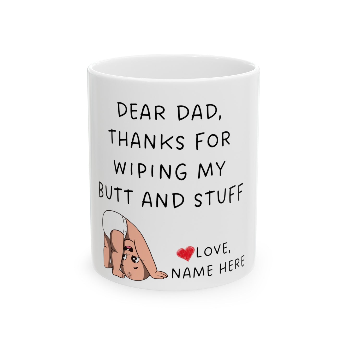 Personalized Fathers Day Gift From Daughter Custom Dad Mug From Son From Kids From Wife From Baby Girl Fathers Day Gag Gift Dad Mug 1209-01Ceramic Mug, (11oz, 15oz)