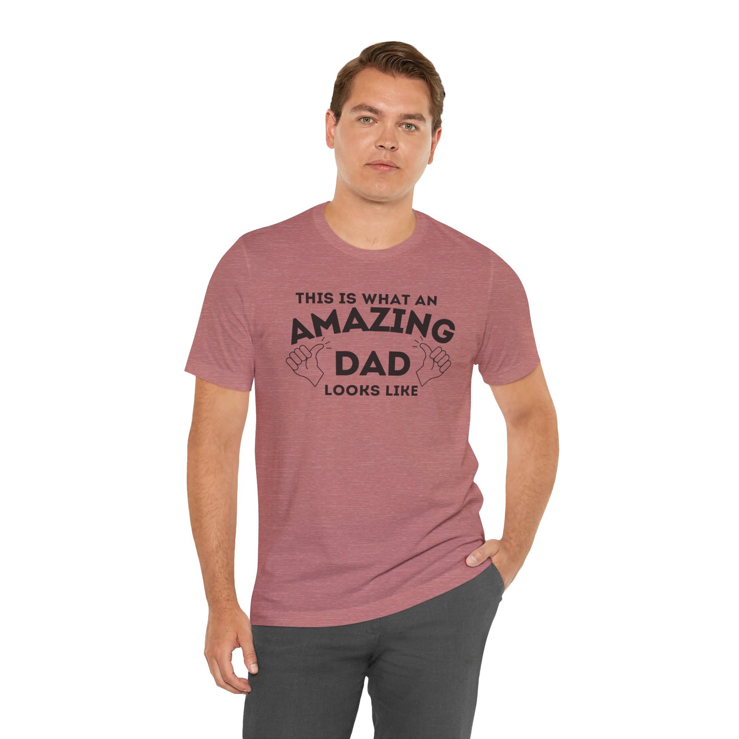 AMAZING DAD This is what an dad looks like MENS T-shirt shirt tshirt gift Father's Day gift Funny Dad Shirt GIft for Daddy