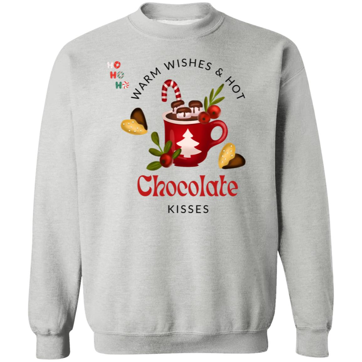 HO HO HO Wishes and Warm Hot Chocolate Kisses Sweatshirt