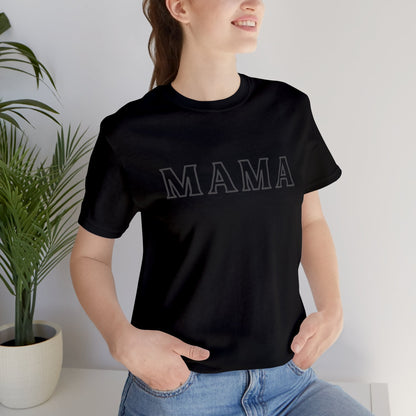 “Mama” Black Jersey Short Sleeve Tee