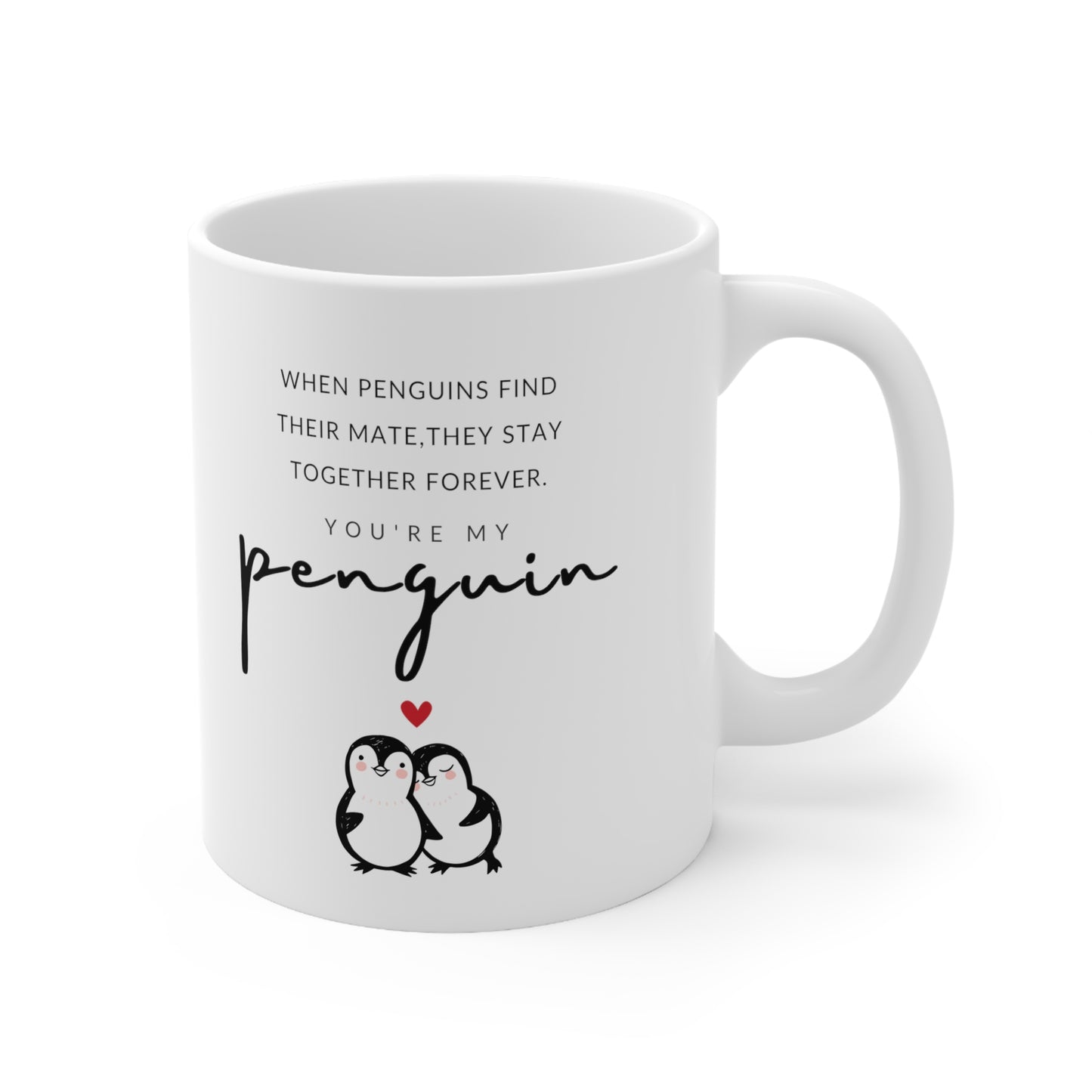 “You’re My Penguin” Ceramic Mug