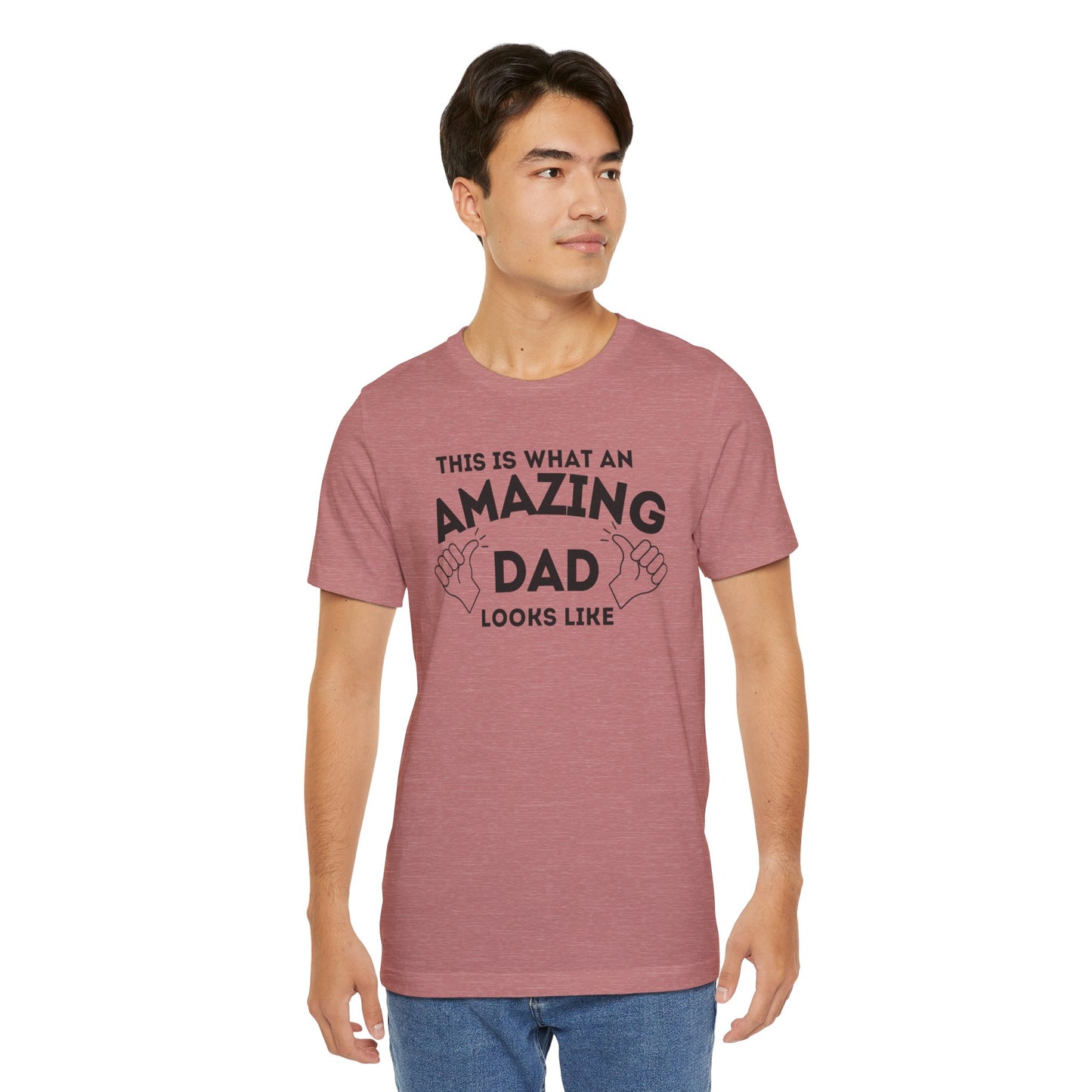 AMAZING DAD This is what an dad looks like MENS T-shirt shirt tshirt gift Father's Day gift Funny Dad Shirt GIft for Daddy