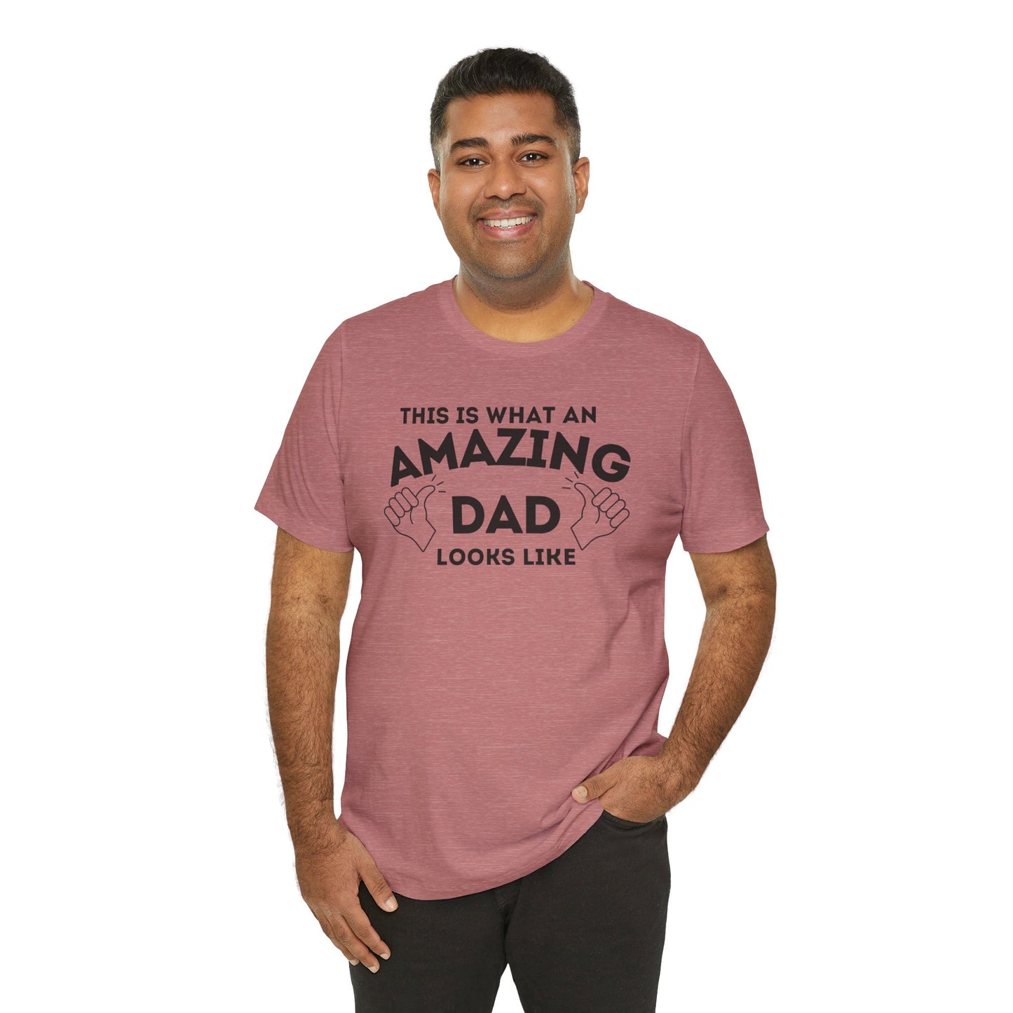 AMAZING DAD This is what an dad looks like MENS T-shirt shirt tshirt gift Father's Day gift Funny Dad Shirt GIft for Daddy