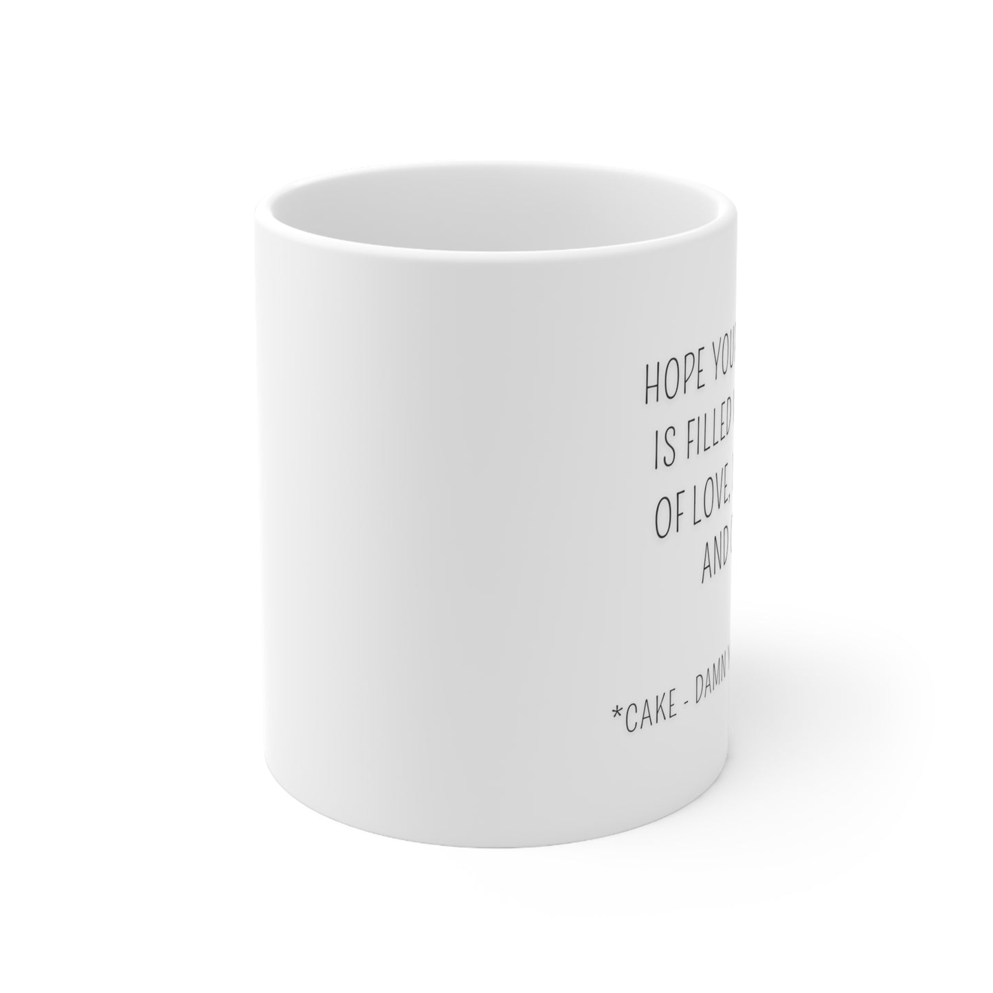 “Hope Your Birthday Is Filled With Lots Of Love” Ceramic Mug