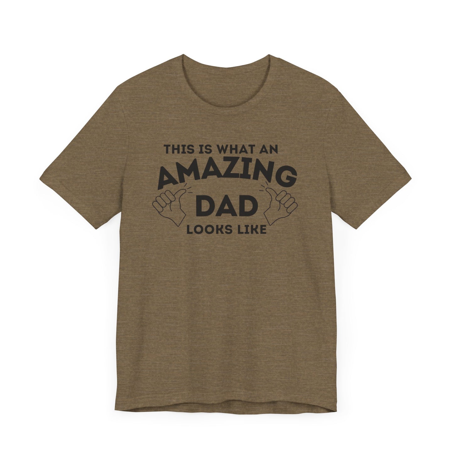 AMAZING DAD This is what an dad looks like MENS T-shirt shirt tshirt gift Father's Day gift Funny Dad Shirt GIft for Daddy