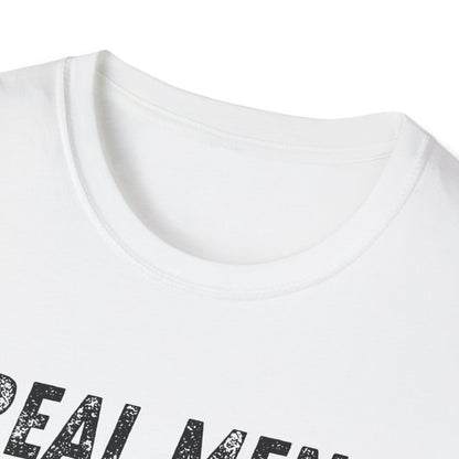 “Real Men” Softstyle T-Shirt