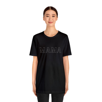 “Mama” Black Jersey Short Sleeve Tee