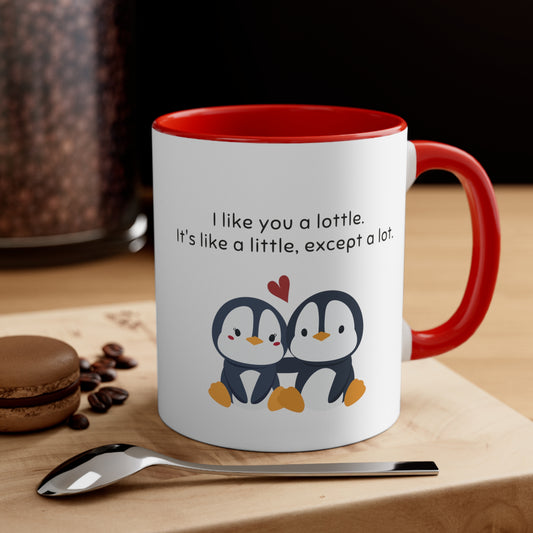 “I Like You A Lottle” Accent Coffee Mug
