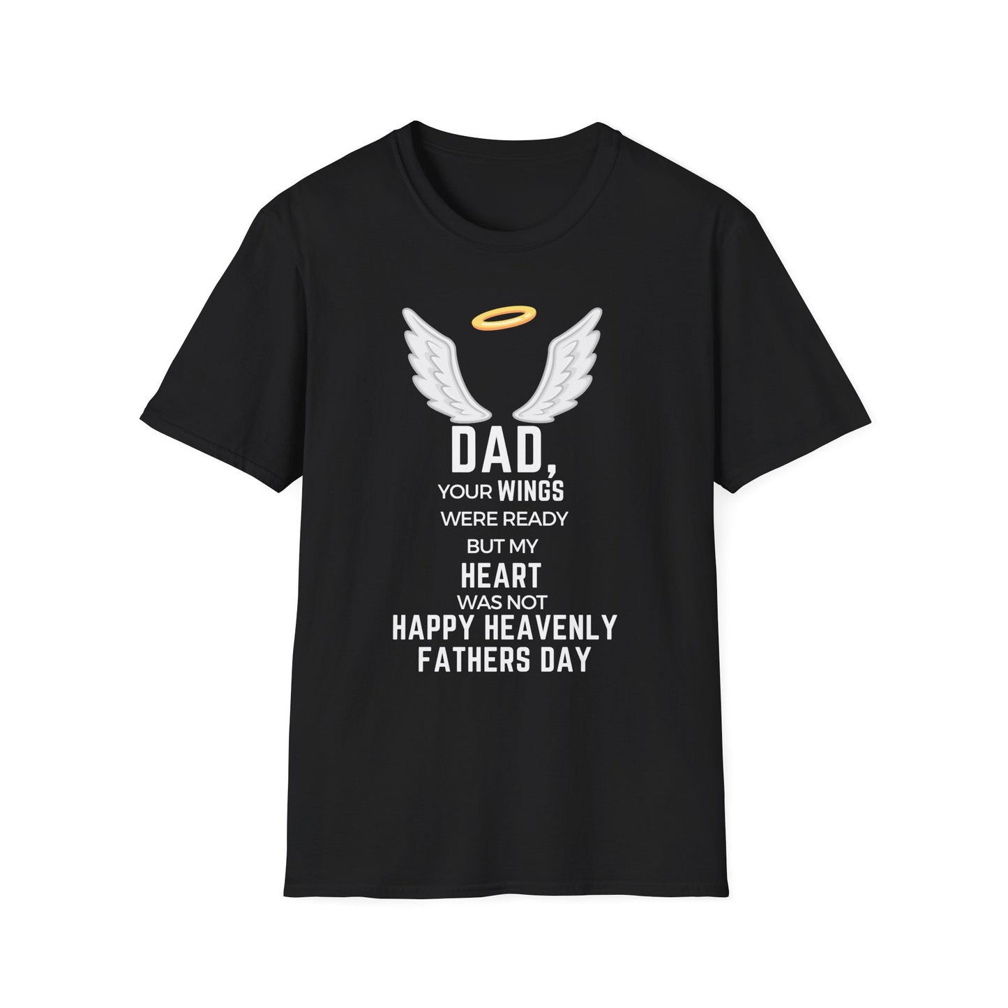 HAPPY HEAVENLY FATHERS DAY Softstyle Black T-Shirt