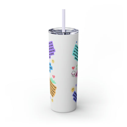 “My Mental Breakdown Cup” Skinny Tumbler with Straw