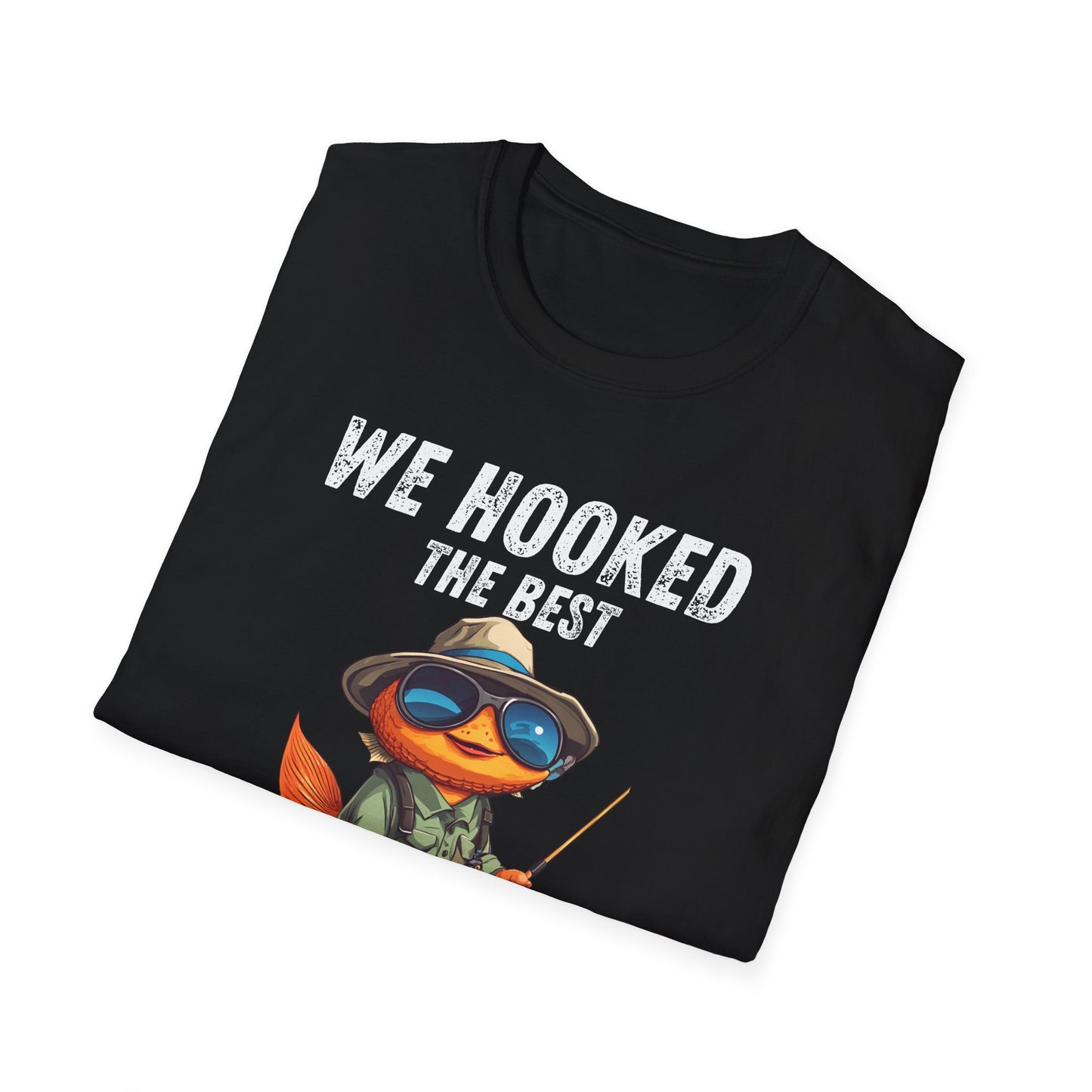 “WE HOOKED THE BEST DADDY” Softstyle T-Shirt
