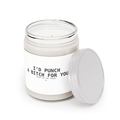I'd Punch A Bitch For You Candle — Funny BFF Gift, Scented Soy Candle, 9 oz