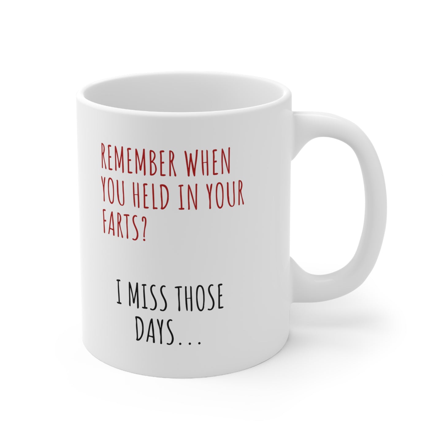 “I MISS THOSE DAYS” Ceramic Mug