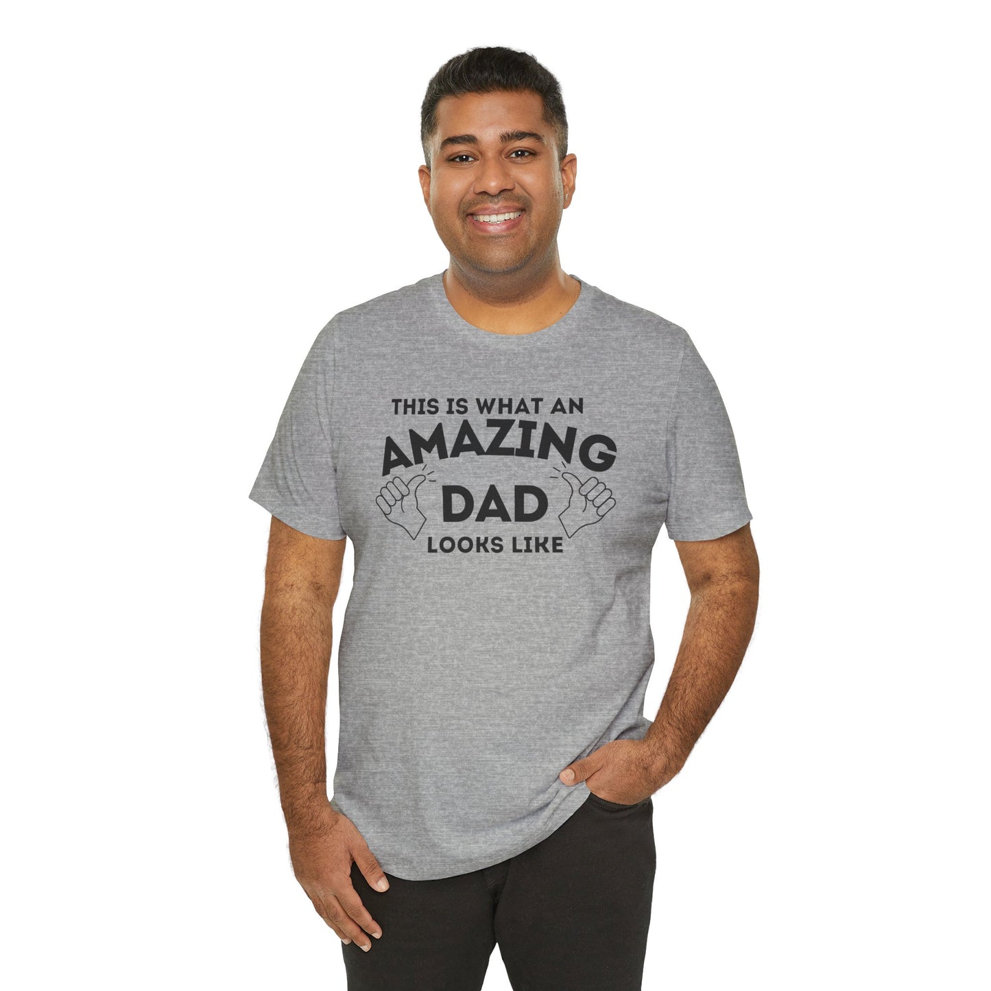 AMAZING DAD This is what an dad looks like MENS T-shirt shirt tshirt gift Father's Day gift Funny Dad Shirt GIft for Daddy