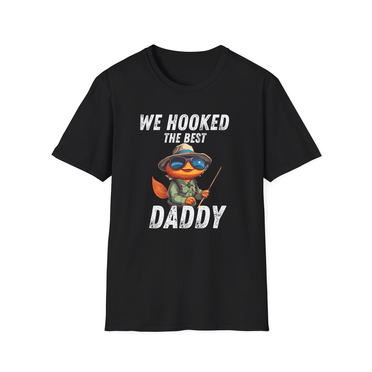 “WE HOOKED THE BEST DADDY” Softstyle T-Shirt