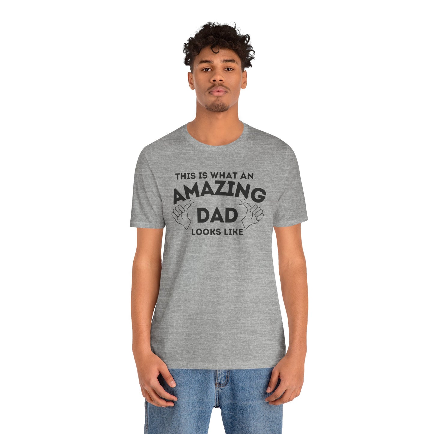 AMAZING DAD This is what an dad looks like MENS T-shirt shirt tshirt gift Father's Day gift Funny Dad Shirt GIft for Daddy