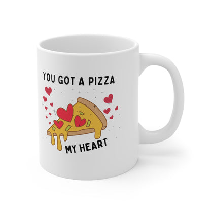 “You Got A Pizza” Ceramic Mug