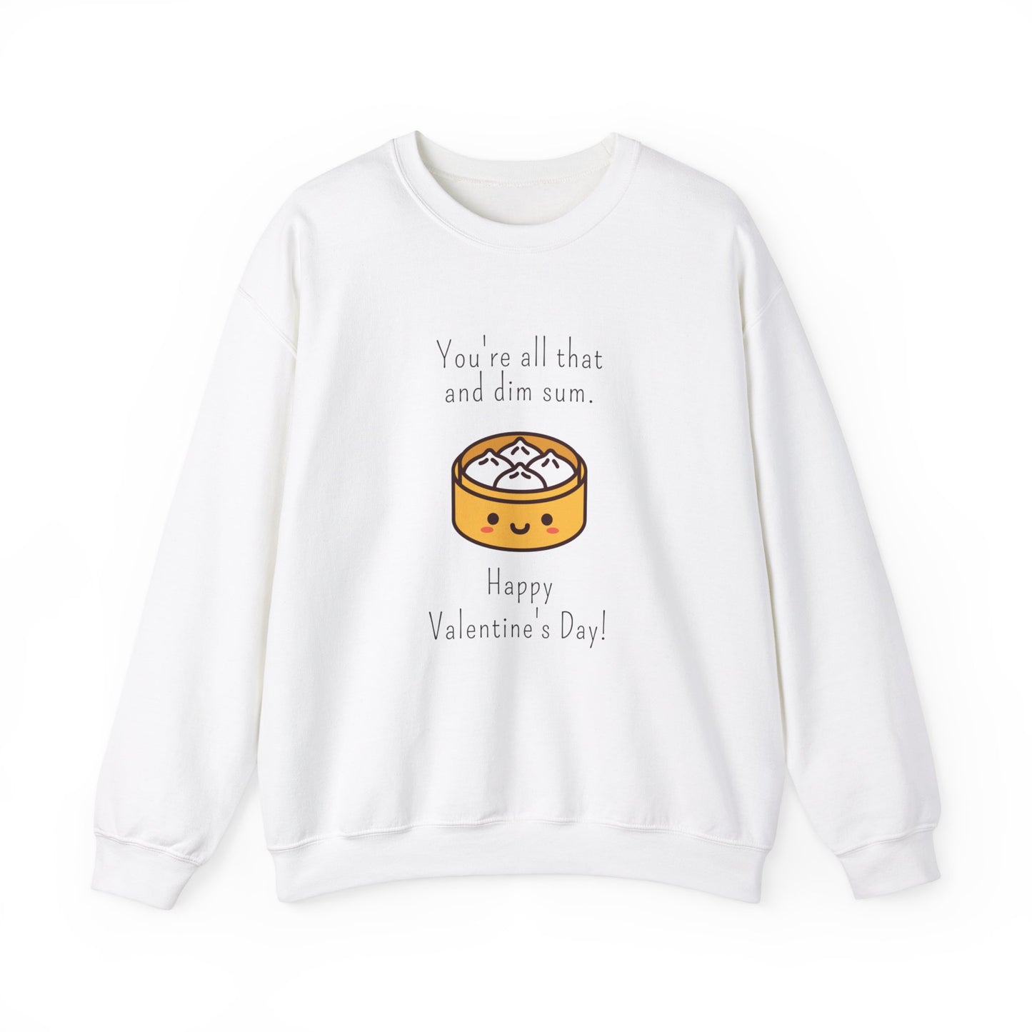 “Dim Sum, Happy Valentine's Day!“ Crewneck Sweatshirt