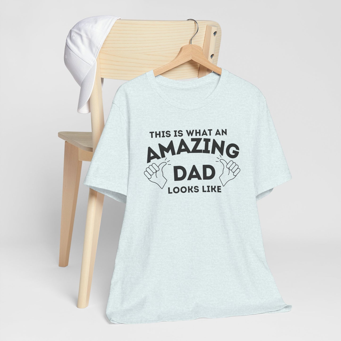AMAZING DAD This is what an dad looks like MENS T-shirt shirt tshirt gift Father's Day gift Funny Dad Shirt GIft for Daddy
