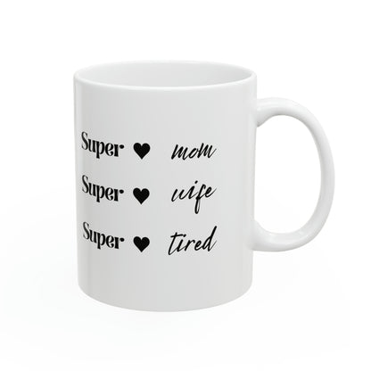 “Super Mom” Ceramic Mug