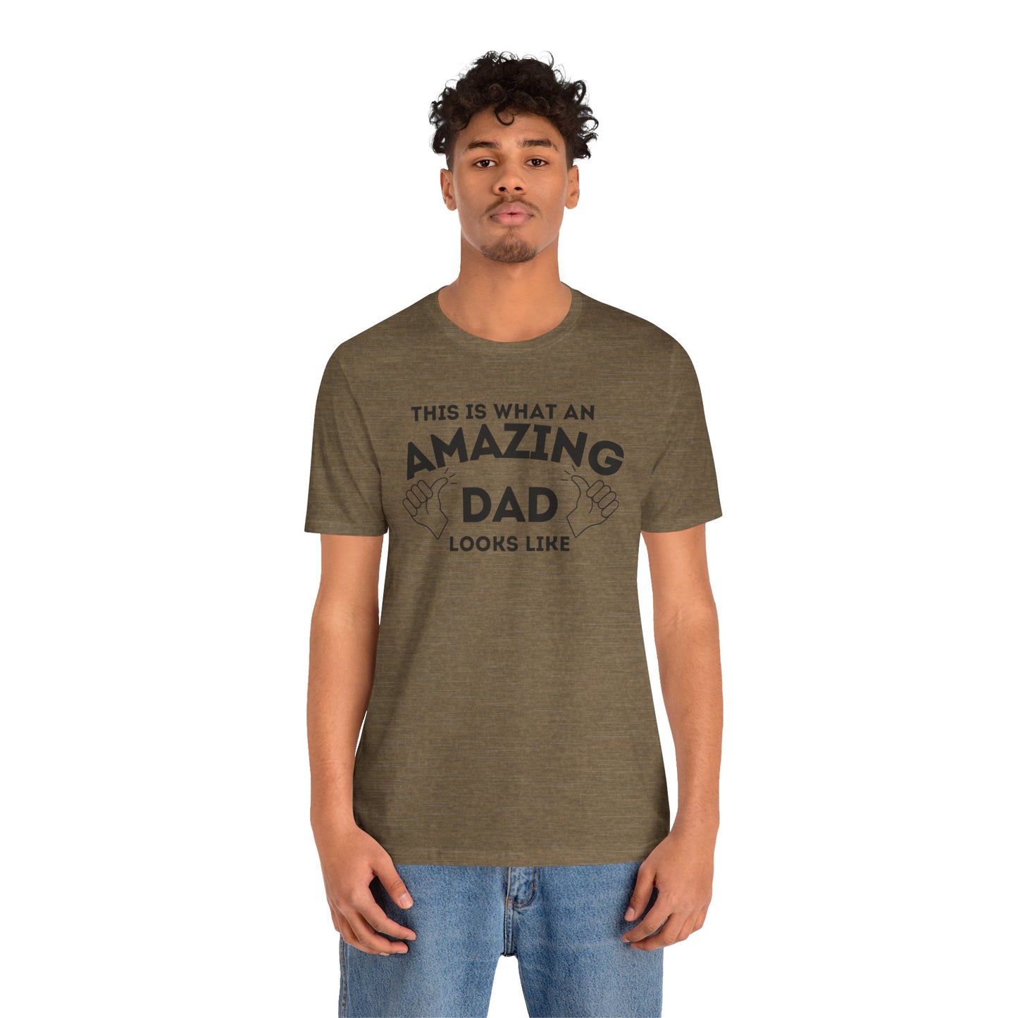AMAZING DAD This is what an dad looks like MENS T-shirt shirt tshirt gift Father's Day gift Funny Dad Shirt GIft for Daddy