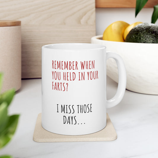 “I MISS THOSE DAYS” Ceramic Mug