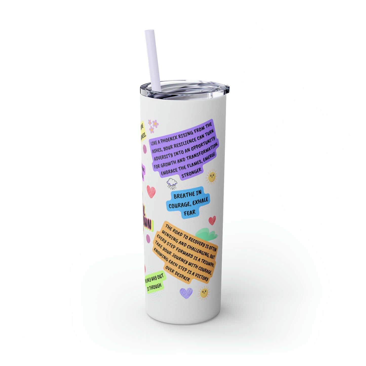 “My Mental Breakdown Cup” Skinny Tumbler with Straw