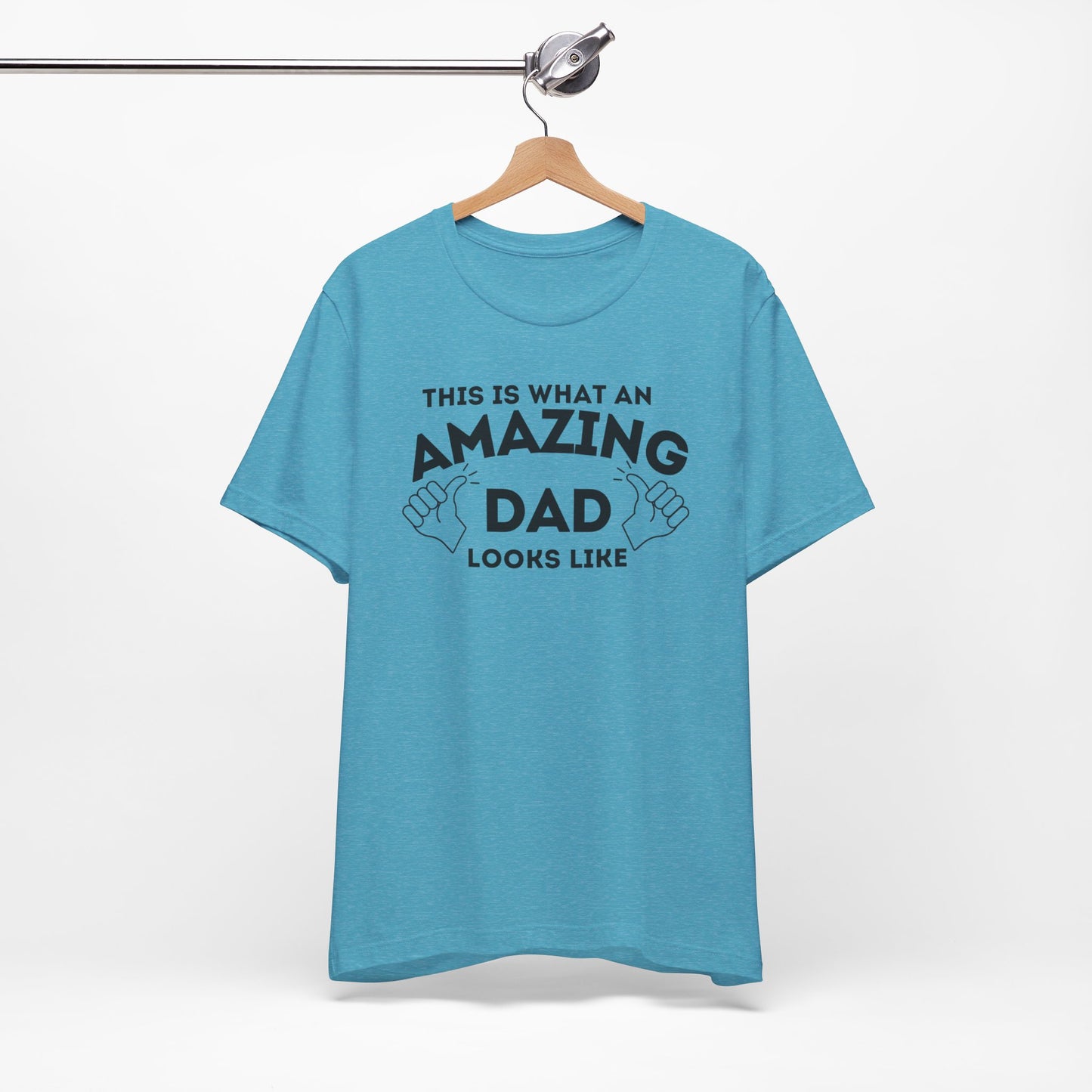 AMAZING DAD This is what an dad looks like MENS T-shirt shirt tshirt gift Father's Day gift Funny Dad Shirt GIft for Daddy