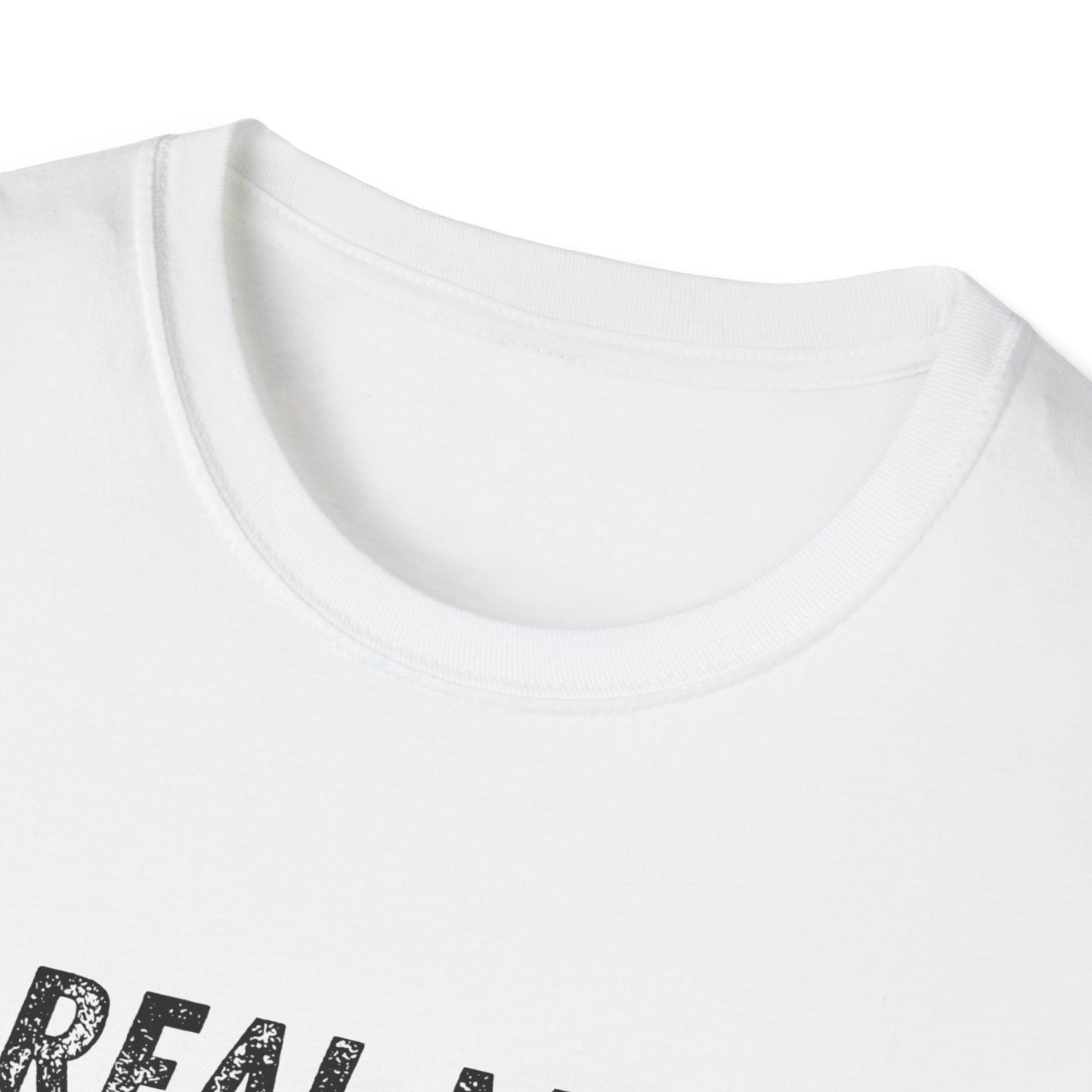 “Real Men” White Softstyle T-Shirt