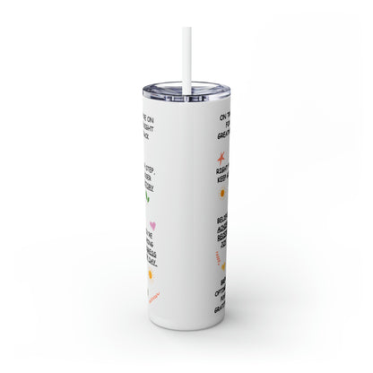 “The Positive Mindset Cup” Skinny Tumbler with Straw