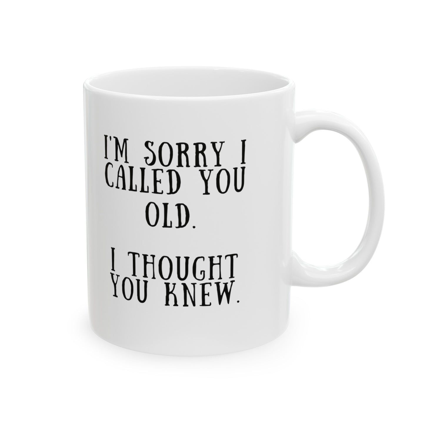 “I’m Sorry” Ceramic Mug
