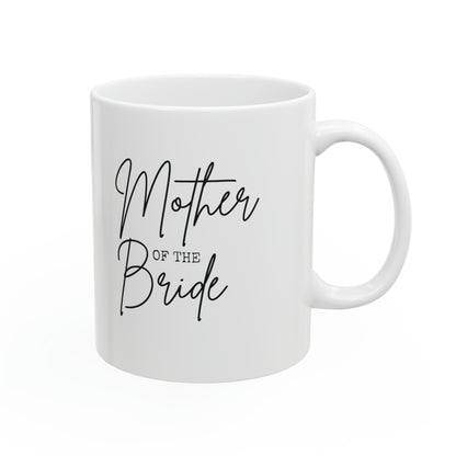 “Mother Of The Bride” Ceramic Mug