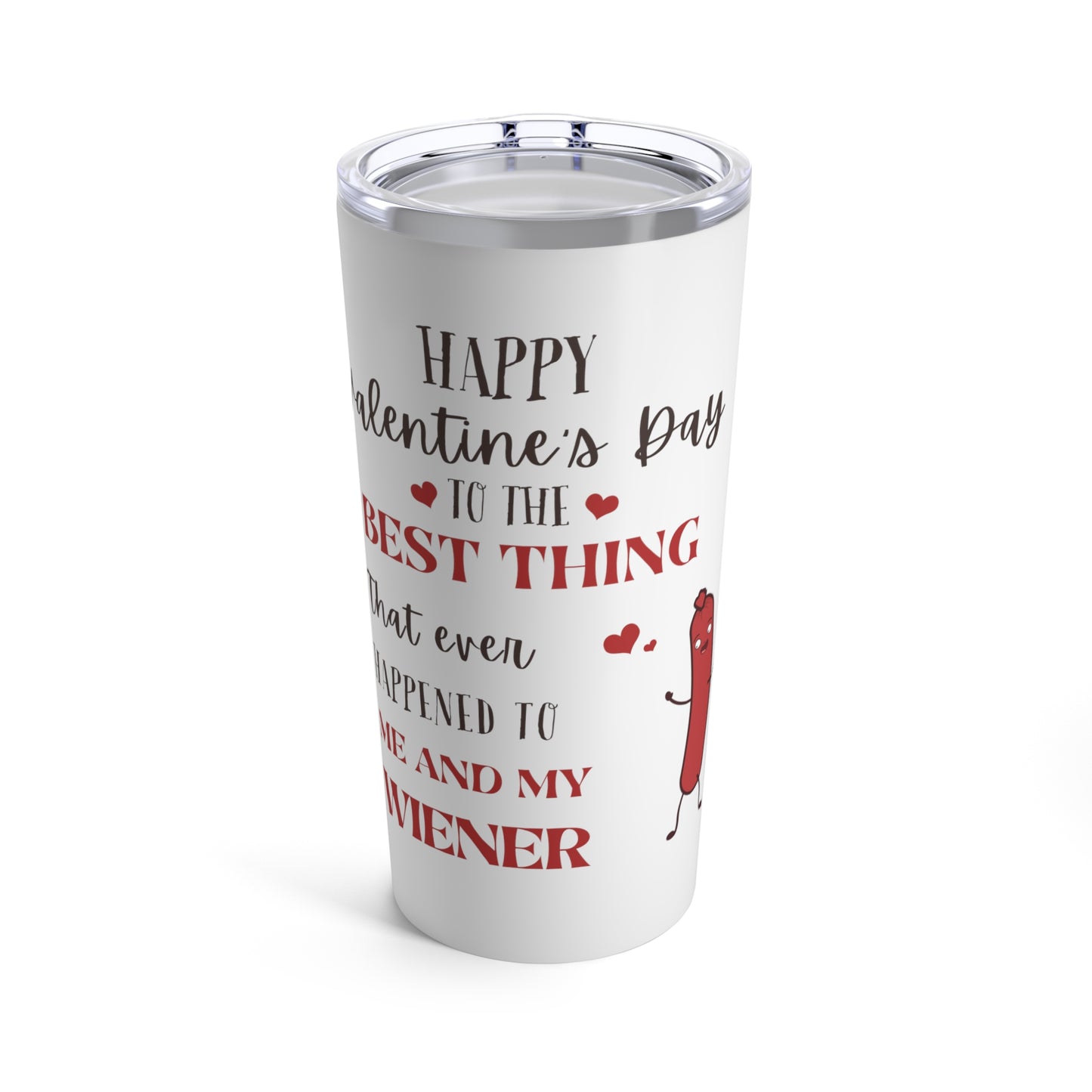 “Happy Valentine’s Day” Tumbler
