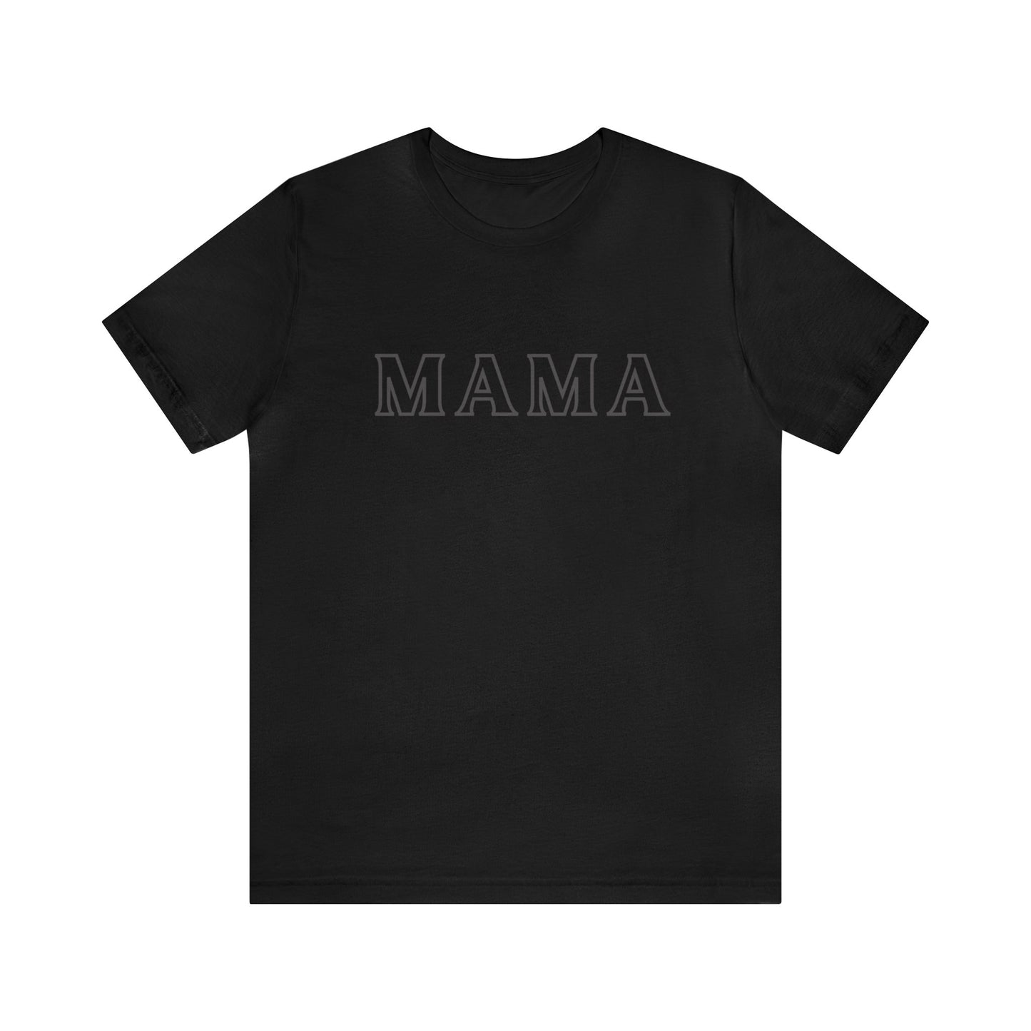 “Mama” Black Jersey Short Sleeve Tee