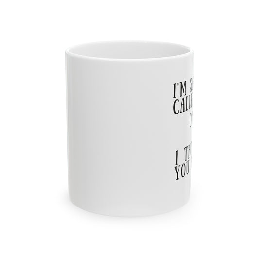 “I’m Sorry” Ceramic Mug