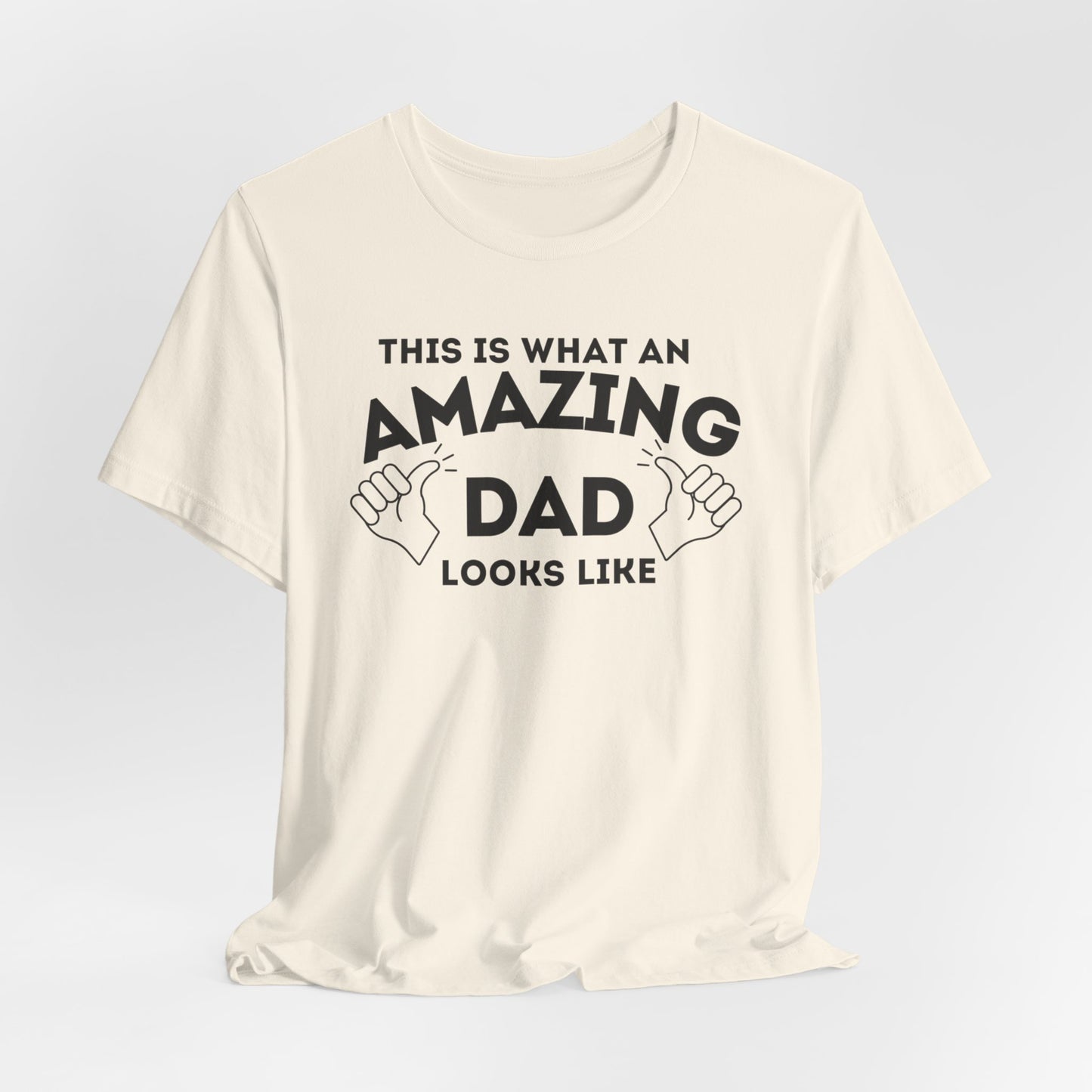 AMAZING DAD This is what an dad looks like MENS T-shirt shirt tshirt gift Father's Day gift Funny Dad Shirt GIft for Daddy