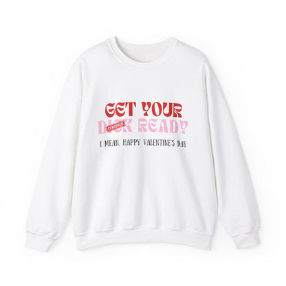“I MEAN, HAPPY VALENTINE'S DAY” Crewneck Sweatshirt