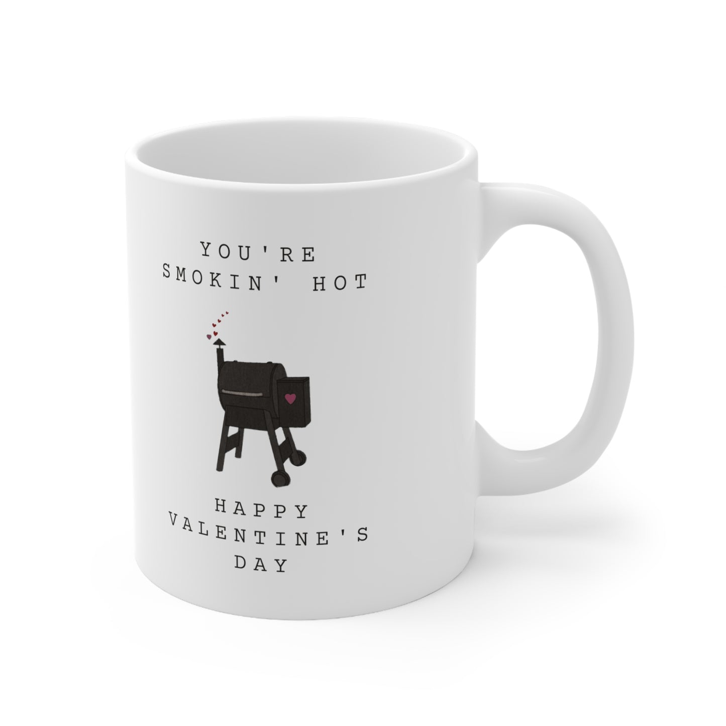 “YOU'RE SMOKIN' HOT” Ceramic Mug