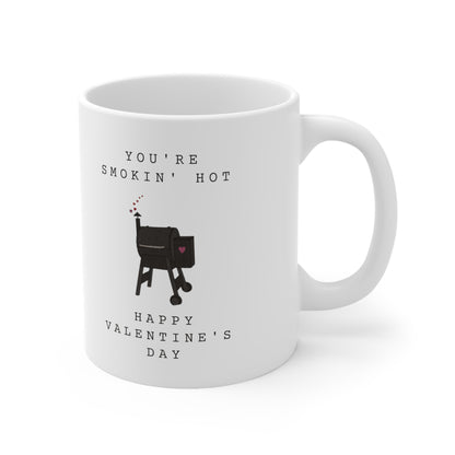 “YOU'RE SMOKIN' HOT” Ceramic Mug