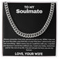 “To My Soulmate” Cuban Link Chain