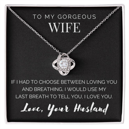 “To My Gorgeous Wife” Love Knot Necklace