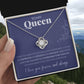 “To My Queen” Love Knot Necklace
