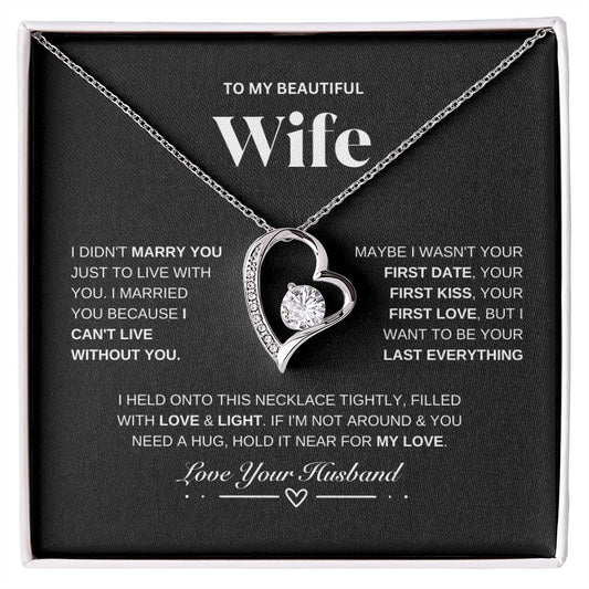 To My Beautiful Wife/ Forever Love Necklace BWDD