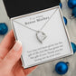 “To My Amazing Bonus Mother”  Forever Love Necklace
